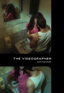 The Videographer by Jason Rapczynski